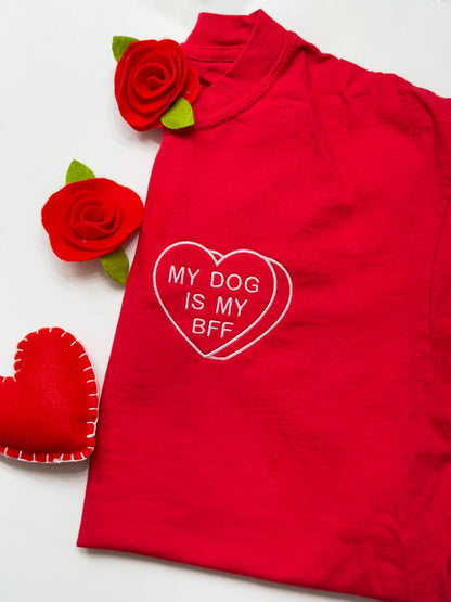 My Dog is my BFF - Shirt