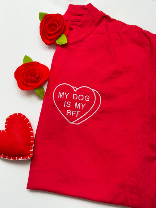 My Dog is my BFF - Shirt